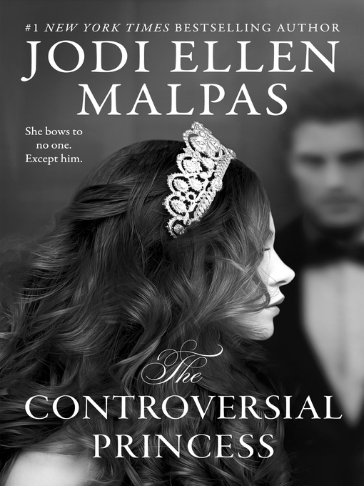 Title details for The Controversial Princess by Jodi Ellen Malpas - Available